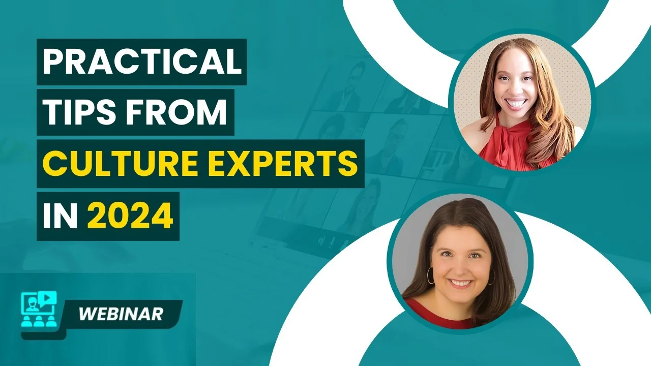 Practical Tips from Culture Experts in 2024: Employee Engagement & Recognition