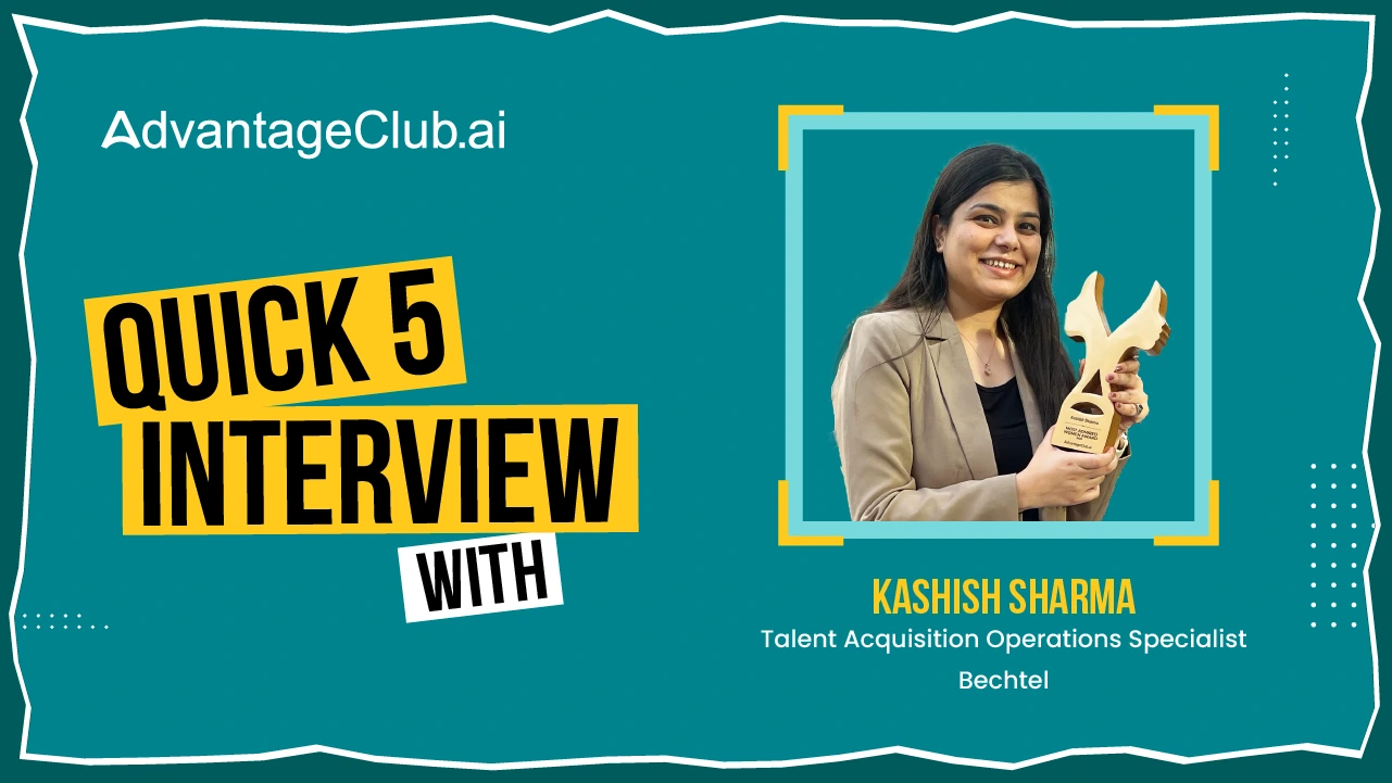 Quick 5 Interview with Bechtel Corporation’s Kashish Sharma