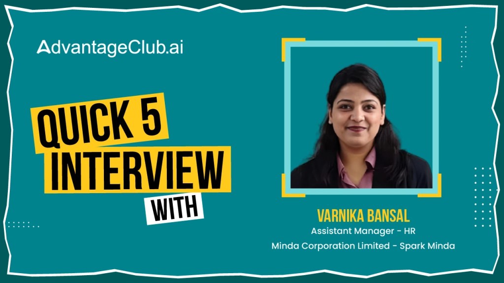 Quick 5 Interview with Minda Corporation’s Varnika Bansal 