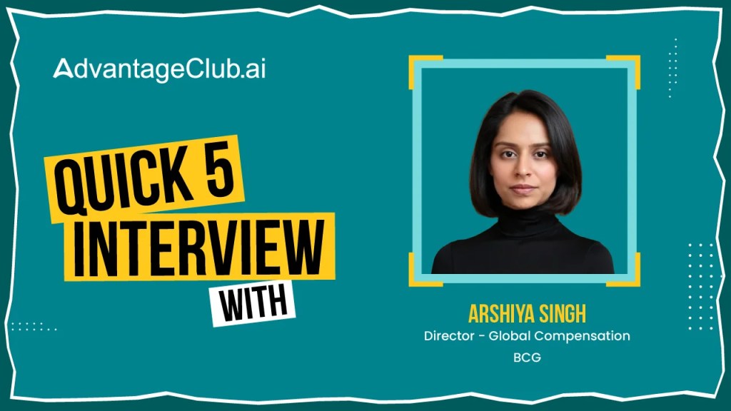 Quick 5: A conversation with BCG’s Arshiya&nbsp;Singh